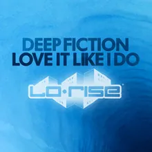 Love It Like I Do (303 Mix)