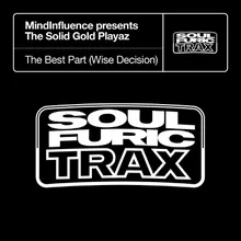 The Best Part (Wise Decision) [MindInfluence Presents The Solid Gold Playaz] [Copyright Mix]