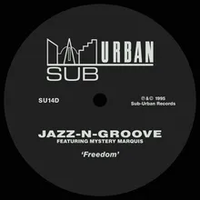 Freedom (feat. Mystery Marquis) [Jazz-N-Groove Club Mix]