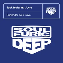 Surrender Your Love (feat. Jocie) Jask & Brian's Thai-Soul-Furic Vox