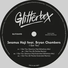 I Got You (feat. Bryan Chambers) Seamus Haji Glitterbox Mix