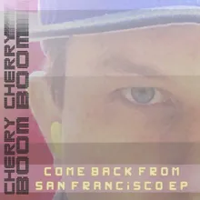 Come Back from San Francisco Bassjackers Remix