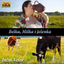 Belka, Milka i Jelenka