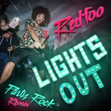 Lights Out Party Rock Remix