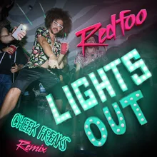 Lights Out Cheek Freaks Remix