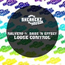 Loose Control (feat. Dadz 'n Effect) Radio Edit