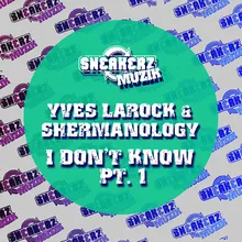 I Don't Know Pt. 1 Club Mix