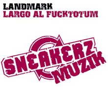 Largo Al Fucktotum