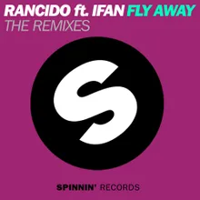 Fly Away (feat. IFan) Leroy Styles Remix