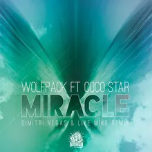 Miracle (feat. Coco Star) Dimitri Vegas & Like Mike Remix