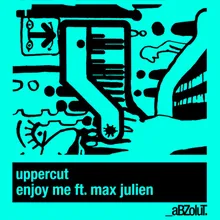 Enjoy Me (feat. Max Julien) Koen Groeneveld & Quentin Rodriguez Remix