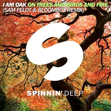 On Trees And Birds And Fire Sam Feldt & Bloombox Remix