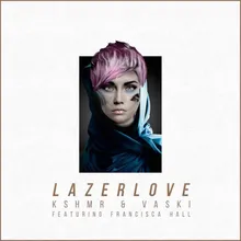 Lazer Love (feat. Francisca Hall)