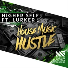 House Music Hustle (feat. Lurker) Extended Mix