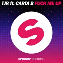 Fuck Me Up (feat. Cardi B) Extended Mix
