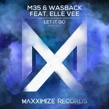 Let It Go (feat. Elle Vee) Extended Mix