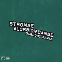 Alors On Danse DubDogz Remix