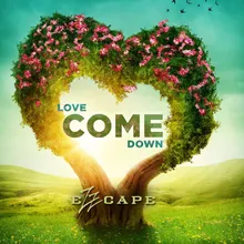 Love Come Down