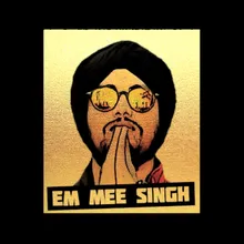 Em Mee Singh