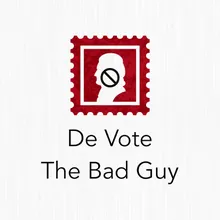 De Vote The Bad Guy