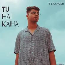 Tu Hai Kaha