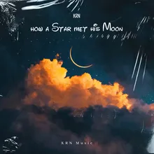 How a star met his moon