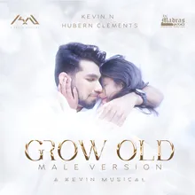 Grow old (Male Version)