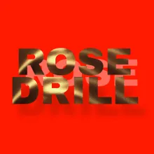 Rose Drill