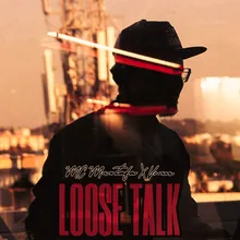 Loose Talk