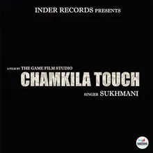 Chamkila Touch