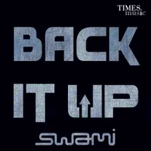 Back It Up Dj Swami Remix Edit