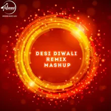 Desi Diwali Remix Mashup