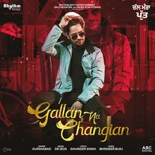 Gallan Na Changian (From Chal Mera Putt Soundtrack)