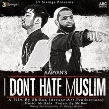 I Don't Hate Muslims