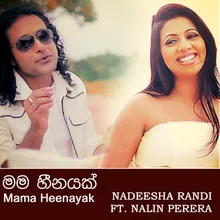 Mama Heenayak (feat. Nalin Perera)