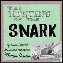 The Hunting of the Snark, Part 3