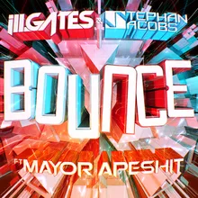 Bounce Ft. Mayor Apeshit-Kj Sawka Remix