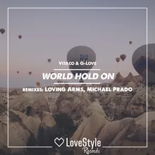 World Hold On-Loving Arms Radio Mix