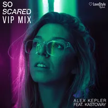 So Scared-VIP Radio Mix