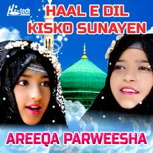 Haal e Dil Kisko Sunayen