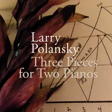 Three Pieces for Two Pianos: II. (interlood)