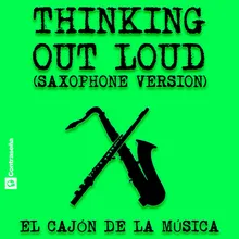 Thinking out Loud-Sax & Flute Version