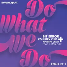 Do What We Do (Ft. Inaya Day)-Barry Harris Remix