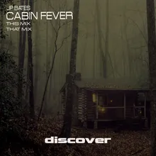 Cabin Fever-This Mix