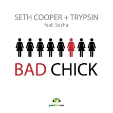 Bad Chick (Trypsin Radio Edit)