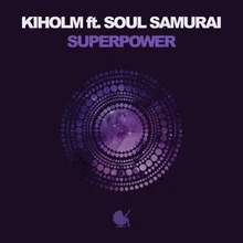 Superpower (feat. Soul Samurai)-Radio Edit