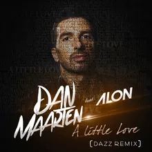 A Little Love-Dazz Remix Edit