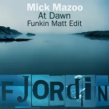 At Dawn-Funkin Matt Edit