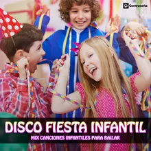 Disco Fiesta Infantil-Mix Canciones Infantiles para Bailar