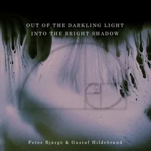 Out of the Darkling Light